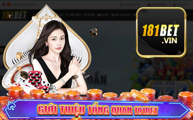 Tổng quan về nhà cái 181bet